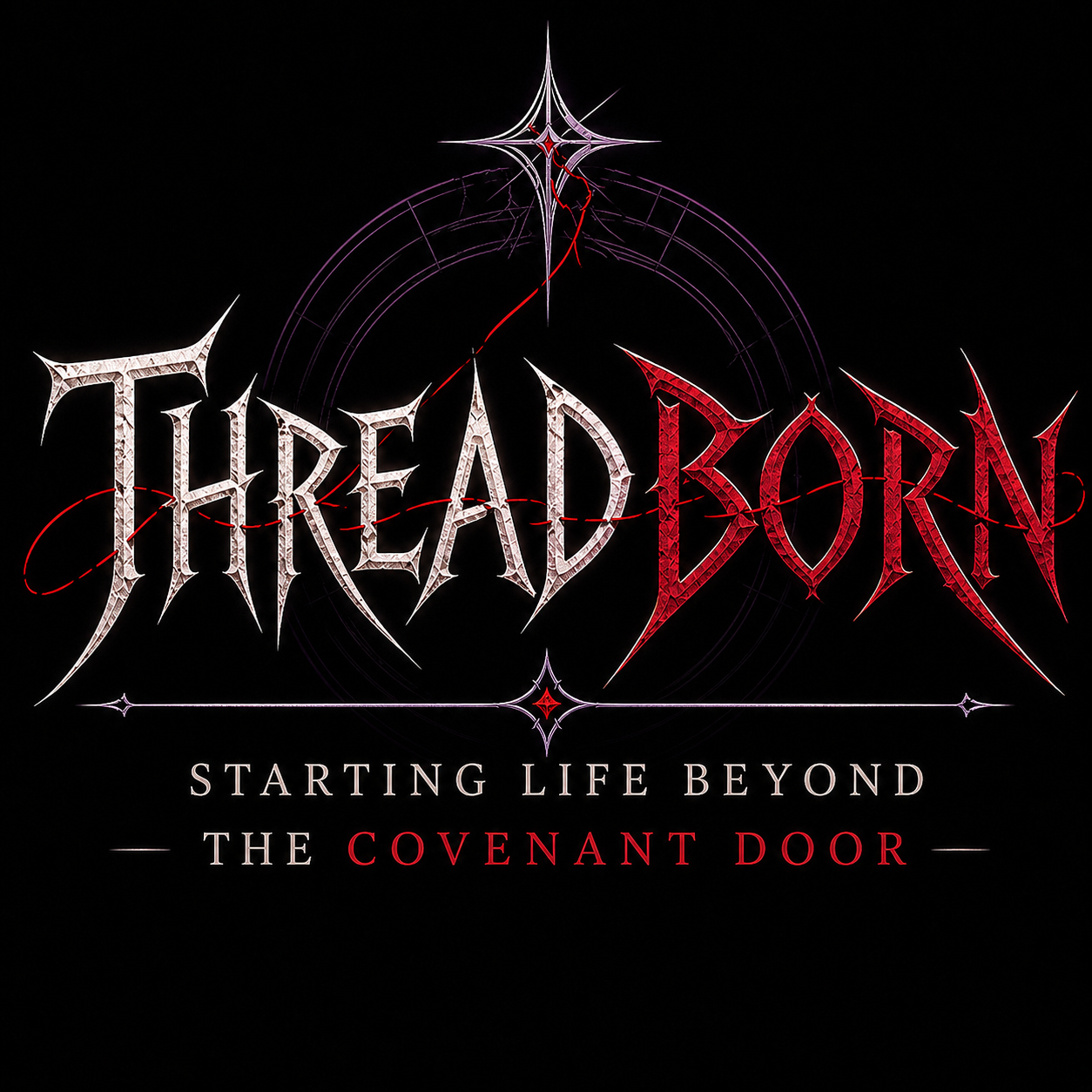 Threadborn